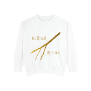 Refined By Fire Sweatshirt